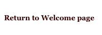 Return to Welcome page